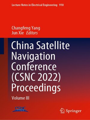 cover image of China Satellite Navigation Conference (CSNC 2022) Proceedings